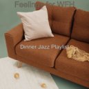 Dinner Jazz Playlist - Simple Backdrops for Work from Home