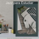 Jazz para Estudiar - Elegant Backdrops for Learning to Cook