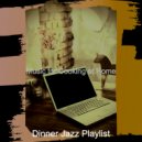 Dinner Jazz Playlist - Smoky Moods for Learning to Cook