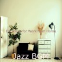 Jazz BGM - Vivacious Backdrops for Remote Work
