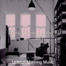 Upbeat Morning Music - Lovely Cooking at Home ()