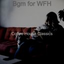 Coffee House Classics - Romantic Remote Work ()