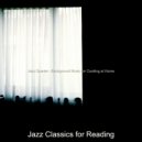 Jazz Classics for Reading - Jazz Quartet Soundtrack for Cooking at Home