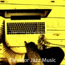 Elevator Jazz Music - Uplifting Music for WFH