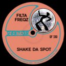 Filta Freqz - Shake Da Spot ()