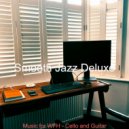 Smooth Jazz Deluxe - Waltz Soundtrack for Cooking at Home