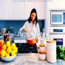 Jazz Relax - Luxurious Moods for Learning to Cook ()