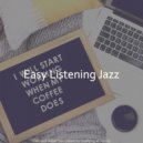 Easy Listening Jazz - Charming Backdrops for Learning to Cook