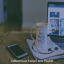 Coffee House Smooth Jazz Playlist - Background for Cooking at Home ()
