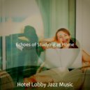 Hotel Lobby Jazz Music - Waltz Soundtrack for Work from Home