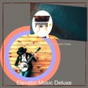 Elevator Music Deluxe - High-class Ambience for Learning to Cook