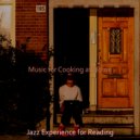 Jazz Experience for Reading - Jazz Quartet Soundtrack for Cooking at Home