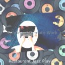 Restaurant Jazz Playlist - Background for Remote Work