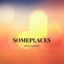 Ewan Murphy - Someplaces