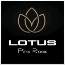 Lotus Pink Rock - Tunjukkan Nyalimu