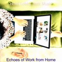 Hotel Lobby Jazz Music - Superlative Backdrops for Studying at Home (Original Mix)
