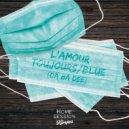 The Rumpled & Firkin - L’Amour Toujours / Blue (Da Ba Dee) (feat. Firkin)