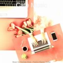 Cafe Music - Exciting Ambiance for Learning to Cook ()