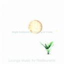 Lounge Music for Restaurants - Laid-back Backdrops for Work from Home
