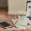 Jazz Relajante - Exciting Ambiance for Work from Home