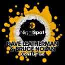 Dave Leatherman & Bruce Nolan - Can't Let Go