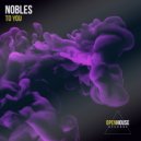 Nobles - To You (Extended Mix)