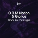 O.B.M Notion & Glorius - Back To The Origin