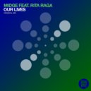 Midge feat. Rita Raga - Our Lives (Original Mix)