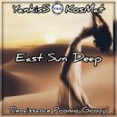 YankisS & KosMat - East Sun Deep