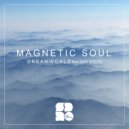 Magnetic Soul (DNB) ft. Dan Stezo - Dreamworld