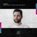 Lane 8 - Brightest Lights (Balad Remix)