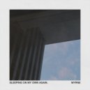 MYRNE - Sleeping On My Own Again