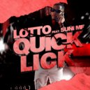 Lotto & Suni MF - Quick Lick (feat. Suni MF) (Original Mix)