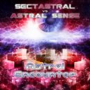Sectastral & Astral Sense - Astral Encounter