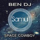 Ben Dj - Space Cowboy