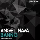 Angel Nava  - Banng (Klon Remix)