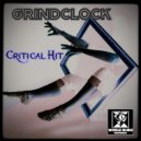 Grindclock - Critical Hit