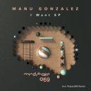 Manu Gonzalez - I Want