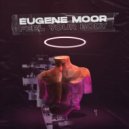 Eugene Moor - Feel Your Body