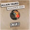 Allain Faurd - Romance 2020 (Original Mix)