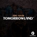 John Mayer ft Magic Brothers & Kreative Nativez - Tomorrowland
