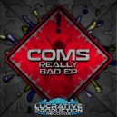 Coms - I'm The Bad Fly
