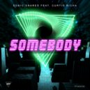 Sonic Snares feat. Curtis Richa - Somebody