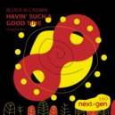 Block & Crown - Havin' Such a Good Time