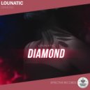 Lounatic - Diamond