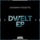 Giovanni Foggetta - Dwelt