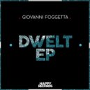 Giovanni Foggetta - Dwelt (Original Mix)