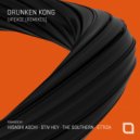 Drunken Kong - Peace (Stiv Hey, The Southern Remix)