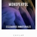 Monoperpol - Ya Sea Bailando O Gesticulando (Original Mix)