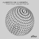 Alberto De Cardena - Partycle Acelerator